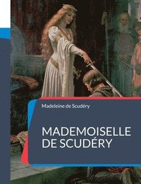 bokomslag Mademoiselle de Scudry