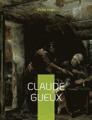 bokomslag Claude Gueux