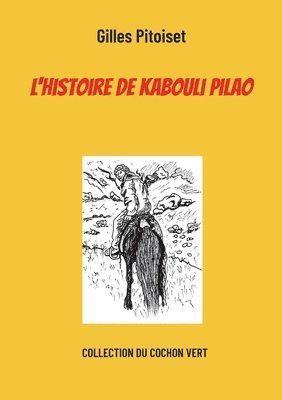 bokomslag L'histoire de Kabouli Pilao