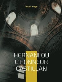 bokomslag Hernani ou l'Honneur castillan
