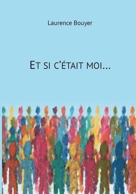 bokomslag Et si c'était moi...