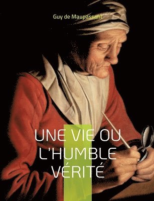 bokomslag Une vie ou l'Humble vrit