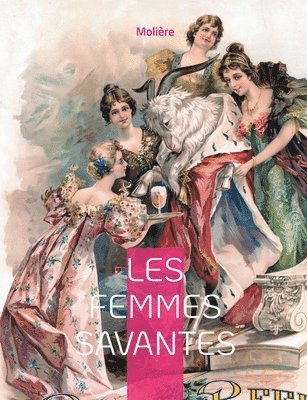 - Molière - Les Femmes savantes, Häftad