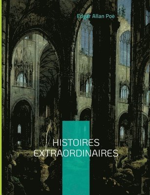 bokomslag Histoires extraordinaires