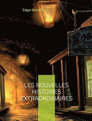 Edgar Allan Poe - Les Nouvelles histoires extraordinaires, Häftad