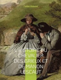 bokomslag L'Histoire du chevalier des Grieux et de Manon Lescaut