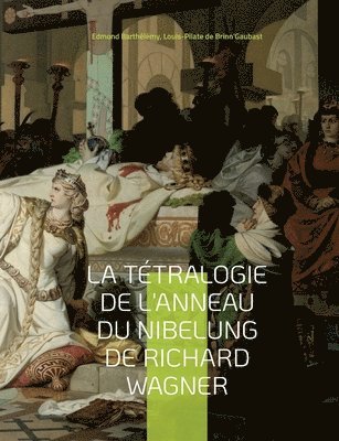 bokomslag Tétralogie de l'Anneau du Nibelung de Richard Wagner