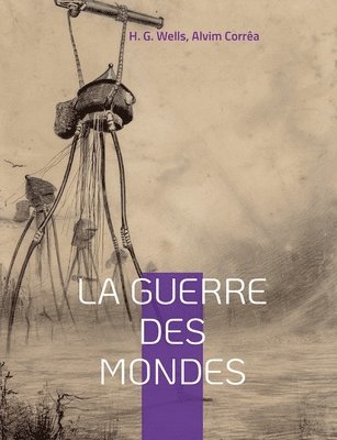 Herbert George Wells, H G Wells, Alvim Corrêa, H. G. Wells - guerre des mondes, Häftad