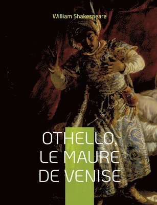 William Shakespeare - Othello, le Maure de Venise, Häftad