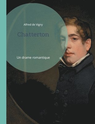 Alfred De Vigny, Alfred de Vigny - Chatterton, Häftad
