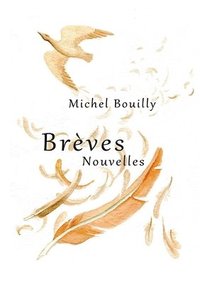 bokomslag Brèves Nouvelles