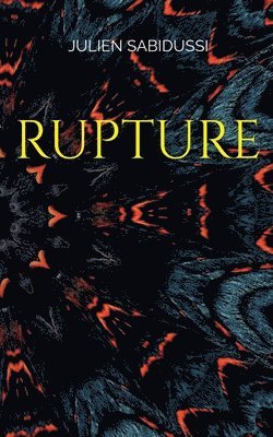 Rupture