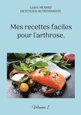 bokomslag Mes recettes faciles pour l'arthrose.