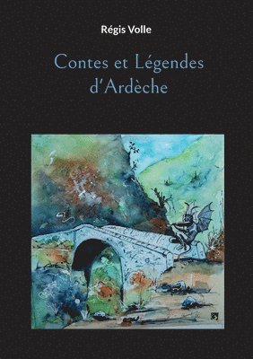 bokomslag Contes et Légendes d'Ardèche