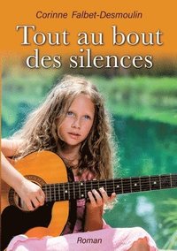 bokomslag Tout au bout des silences