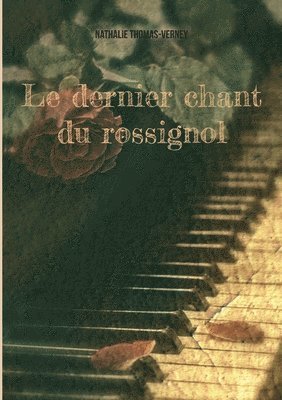 Nathalie Thomas-Verney - dernier chant du rossignol, Häftad