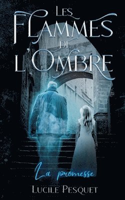 Les Flammes de l'Ombre 1