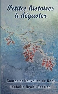 bokomslag Petites histoires à déguster