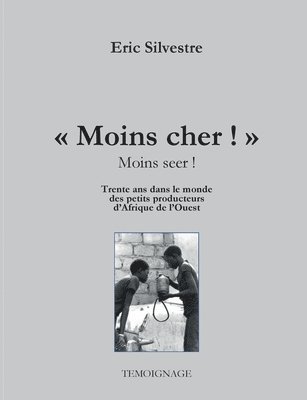 "Moins cher !" (Moins seer)