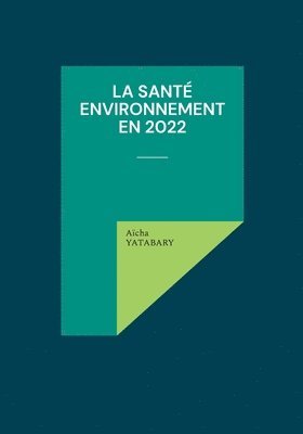 La sant environnement en 2022 1