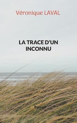 bokomslag trace d'un inconnu