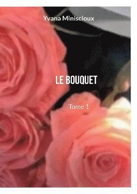 Le bouquet 1