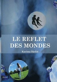 bokomslag Le reflet des mondes