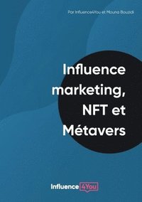 bokomslag Influence Marketing, NFT et Metavers