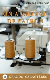 bokomslag On a chang de patron