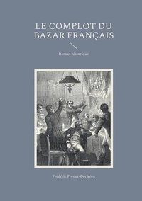 bokomslag Le complot du Bazar franais