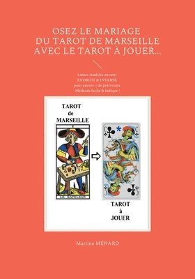 bokomslag Osez le mariage du tarot de Marseille avec le tarot  Jouer...