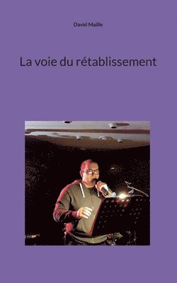 La voie du retablissement 1