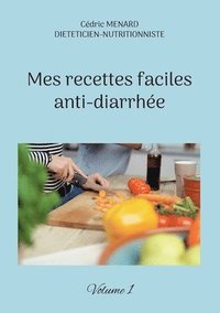 bokomslag Mes recettes faciles anti-diarrhe