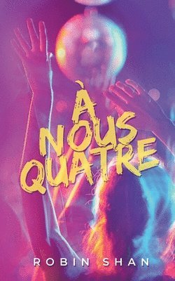 bokomslag À nous quatre