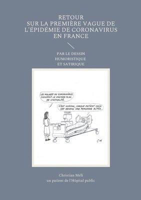 Retour sur la premire vague de l'pidmie de Coronavirus en France 1