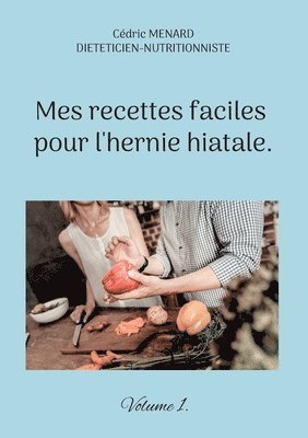 bokomslag Mes recettes faciles pour l'hernie hiatale.