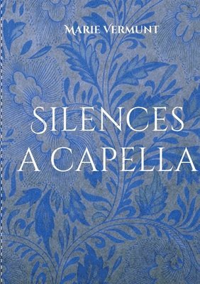 Silences a capella 1