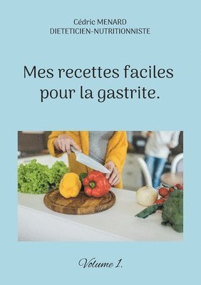 bokomslag Mes recettes faciles pour la gastrite.