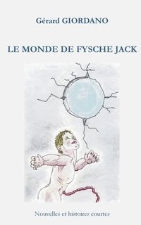 bokomslag Le monde de Fysche Jack