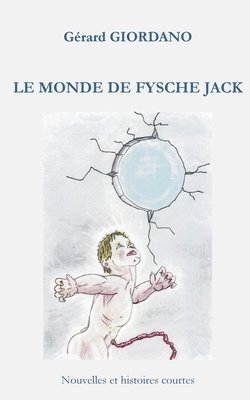 Le monde de Fysche Jack 1