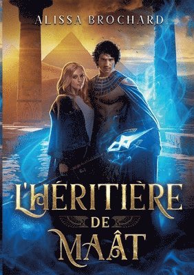 Alissa Brochard - L'Héritière de Maât, Häftad