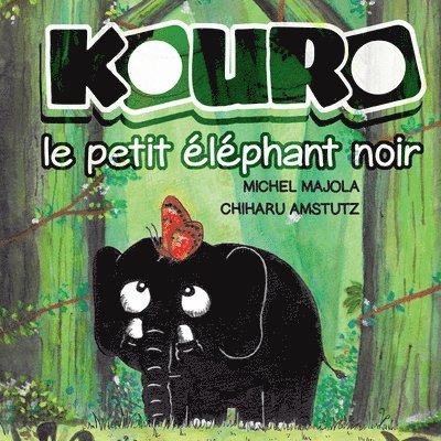 Kouro le petit éléphant noir
