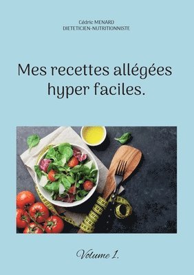 bokomslag Mes recettes allégées hyper faciles.