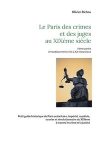 bokomslag Paris criminel et judiciaire du XIXème siècle 2