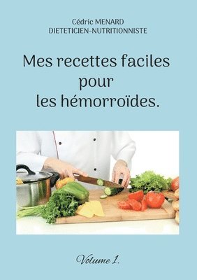 Mes recettes faciles pour les hmorrodes. 1