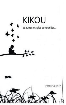 Kikou et autres magies contraries 1