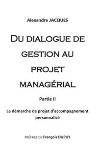 bokomslag Du dialogue de gestion au projet managrial
