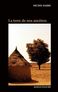 bokomslag terre de nos ancêtres