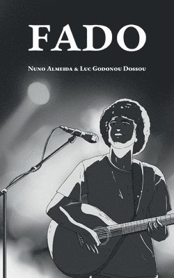 Luc Godonou Dossou, Nuno Almeida, LUC GODONOU DOSSOU, NUNO ALMEIDA - Fado, Häftad