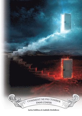 Larisa Seklitova, Ludmila Strelnikova - comment ne pas aller dans l'Enfer, Häftad